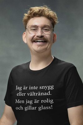 Jag är inte snygg T-shirt