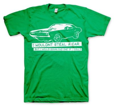 I Wouldnt Steal A Car Tee