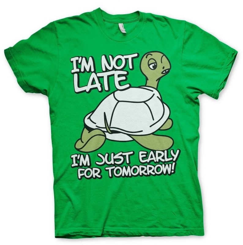 imnotlateimearlyfortomorrowt-shirt-1.jpg
