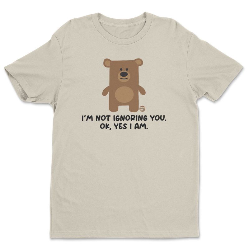 I' Not Ignoring You. Ok Yes I Am Don't Care Bear T-shirt i khaki