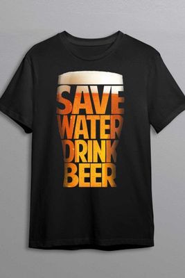 Save water, drink beer.