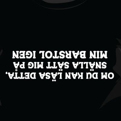 Om du kan läsa detta..(upp och ner)