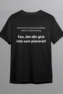 Inte som planerat t-shirt