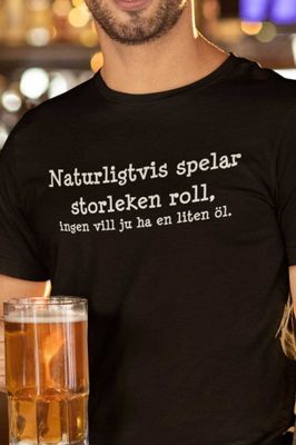 Ingen vill ha en liten öl t-shirt