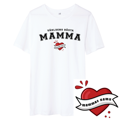 T-shirt - Världens bästa mamma (lägg till mammas namn)