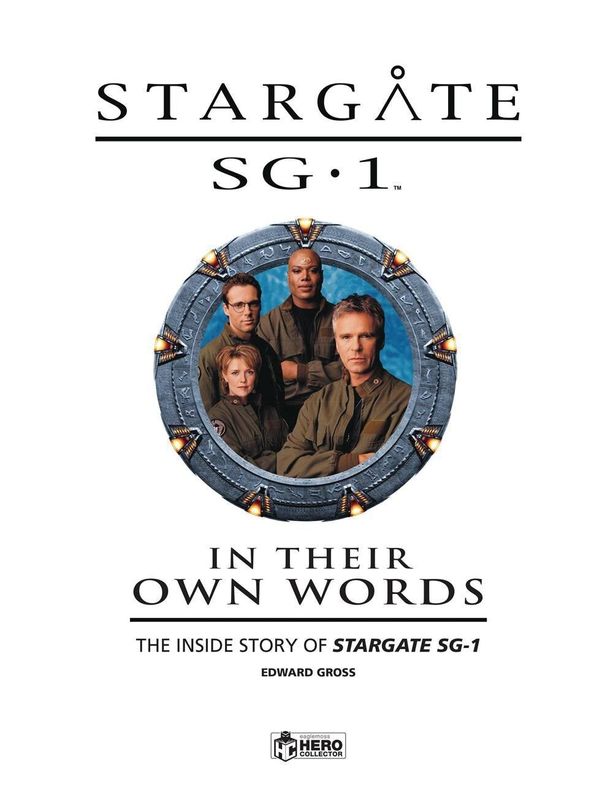 STARGATE SG 1 IN THEIR OWN WORDS HC VOL 01 INSIDE STORY SG