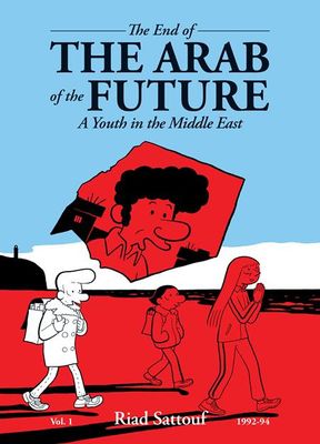 END OF THE ARAB OF THE FUTURE TP VOL 01 A YOUTH IN THE MIDDLE EAST 