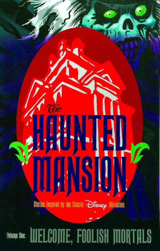 HAUNTED MANSION HC VOL 01 WELCOME FOOLISH MORTAL
