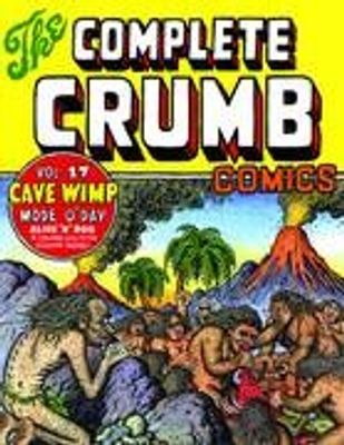 COMPLETE CRUMB COMICS TP VOL 17 CAVE WIMP (NEW PTG)
