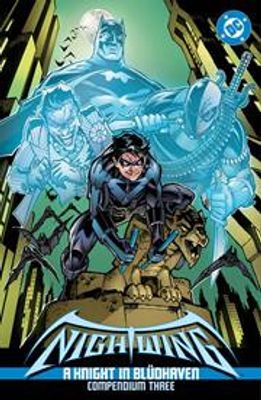 NIGHTWING A KNIGHT IN BLUDHAVEN TP COMPENDIUM 03