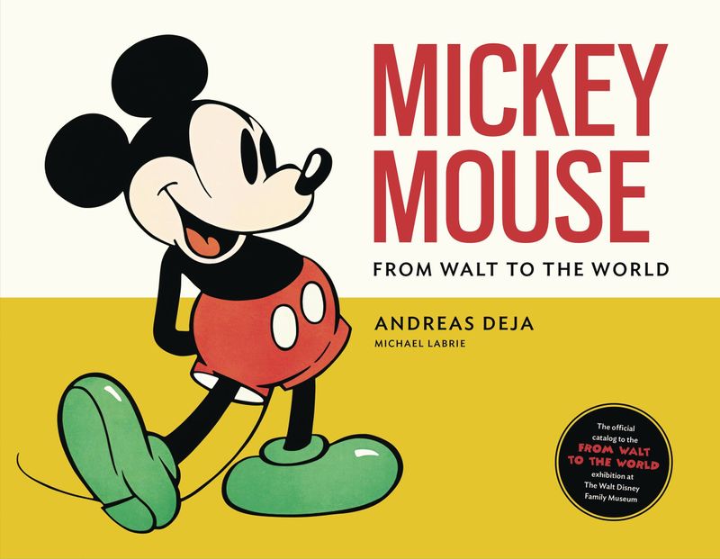 MICKEY MOUSE FROM WALT TO THE WORLD HC\