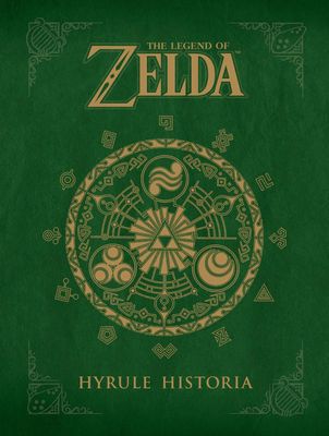 LEGEND OF ZELDA HYRULE HISTORIA HC