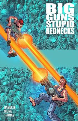 BIG GUNS STUPID REDNECKS TP 