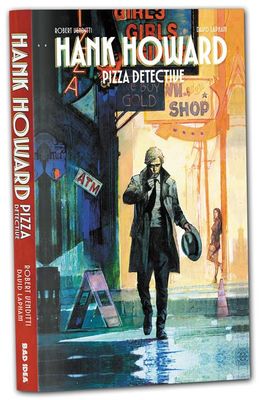HANK HOWARD PIZZA DETECTIVE A SLICE OF LIFE TP 
