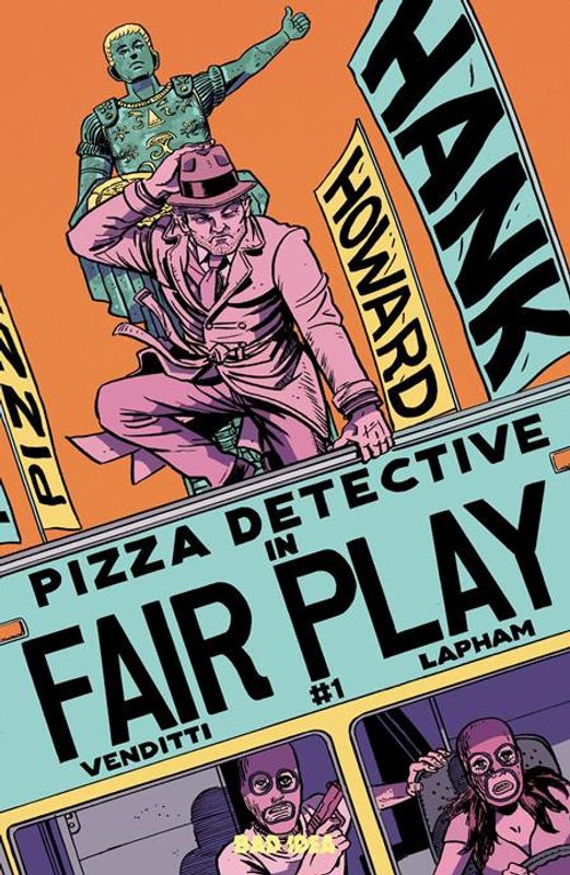 HANK HOWARD PIZZA DETECTIVE THE FAIR PLAY #1 (ONE SHOT) CVR A DAVID LAPHAM