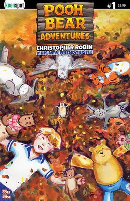 POOH BEAR ADVENTURES CHRISTOPHER ROBIN & HIS NEW FRIEND THISTLE #1 (ONE SHOT) CVR A TESSA ROSE THE GANGS ALL HERE