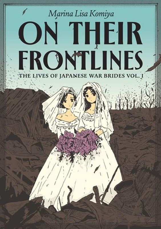 ON THEIR FRONTLINES TP VOL 01 THE LIVES OF JAPANESE WAR BRIDES 