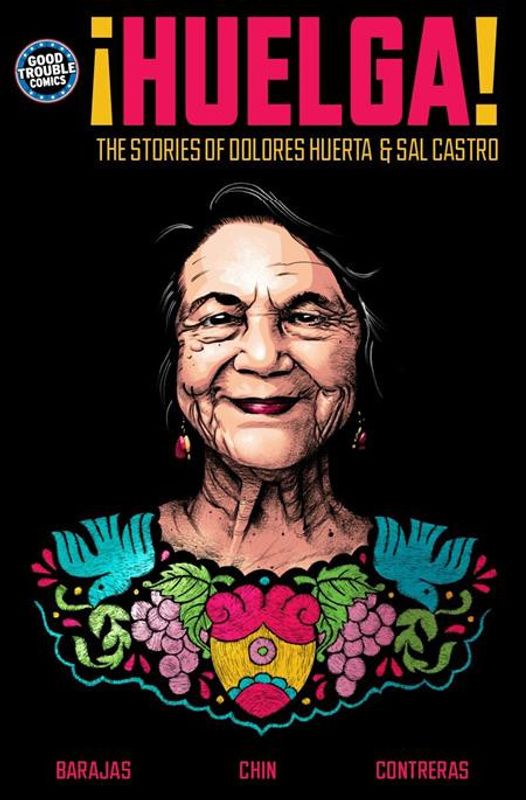 HUELGA TP THE STORIES OF DOLORES HUERTA & SAL CASTRO