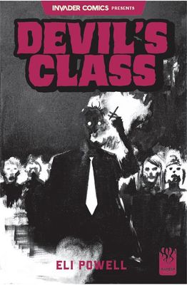 INVADER COMICS PRESENTS DEVILS CLASS #1 (ONE SHOT) CVR A ELI POWELL