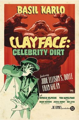 CLAYFACE CELEBRITY DIRT #3 (OF 6) CVR C BRUNO REDONDO CARD STOCK VAR