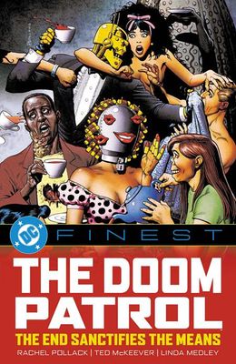 DC FINEST DOOM PATROL THE END SANCTIFIES THE MEANS TP 