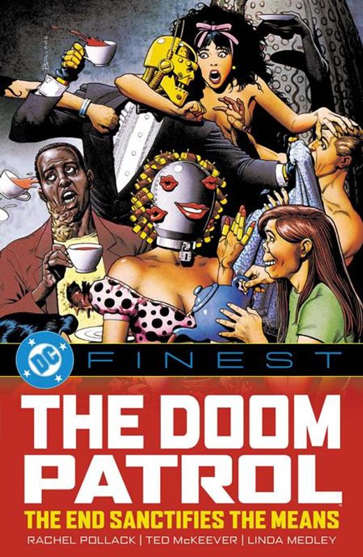 DC FINEST DOOM PATROL THE END SANCTIFIES THE MEANS TP 