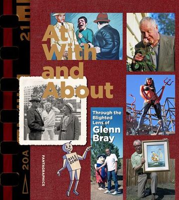 AT WITH AND ABOUT TP THROUGH THE BLIGHTED LENS OF GLENN BRAY 
