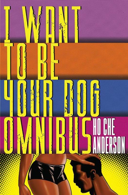 I WANT TO BE YOUR DOG OMNIBUS HC 