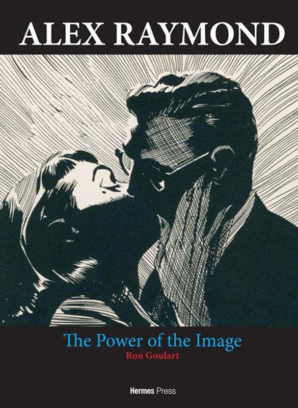ALEX RAYMOND HC THE POWER OF THE IMAGE