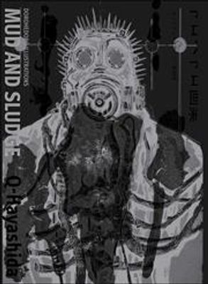DOROHEDORO ILLUSTRATIONS MUD AND SLUDGE HC