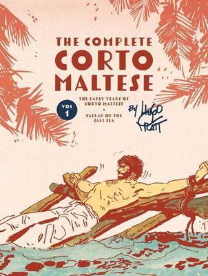 COMPLETE CORTO MALTESE HC VOL 01 THE BALLAD OF THE SALT SEA 