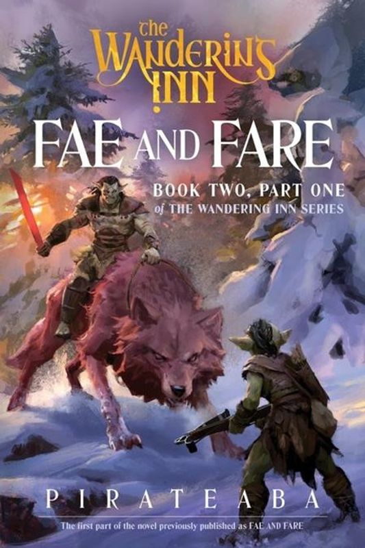WANDERING INN NOVEL BOOK TWO PART ONE FAE AND FARE