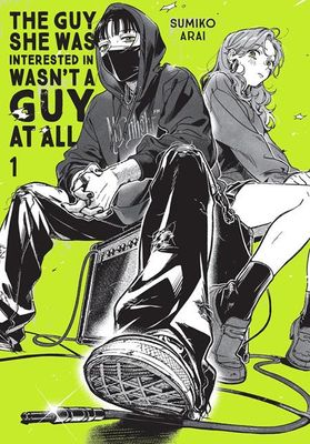 GUY SHE WAS INTERESTED IN WASNT A GUY AT ALL TP VOL 01