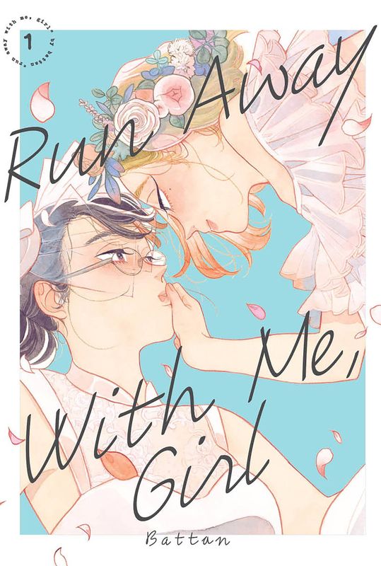 RUN AWAY WITH ME GIRL GN VOL 01