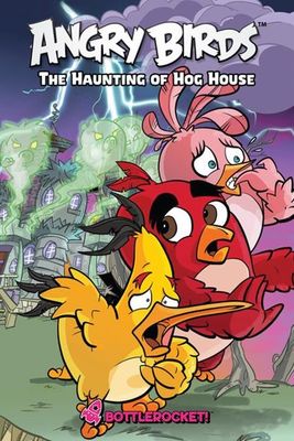 ANGRY BIRDS THE HAUNTING OF HOG HOUSE HC