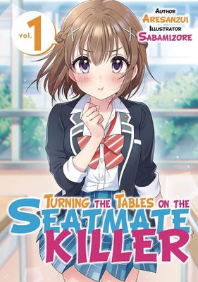 TURNING THE TABLES ON SEATMATE KILLER LN VOL 01