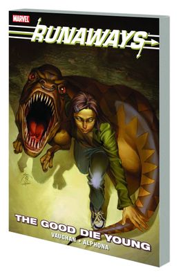 RUNAWAYS TP VOL 03 GOOD DIE YOUNG