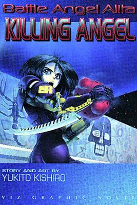 BATTLE ANGEL ALITA VOL 03 KILLING ANGEL