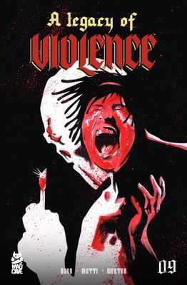 LEGACY OF VIOLENCE VOL 09