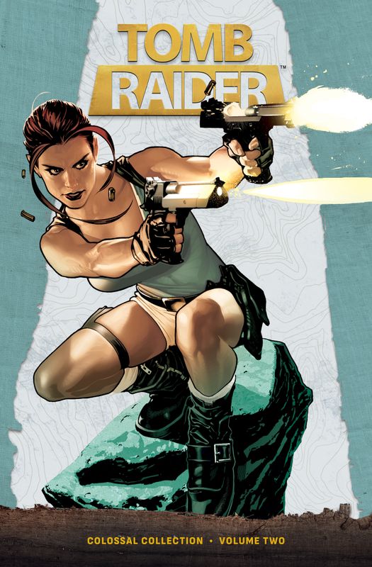 TOMB RAIDER COLOSSAL COLLECTION VOLUME 2