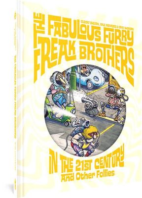 FABULOUS FURRY FREAK BROTHERS IN THE 21ST CENTURY HC