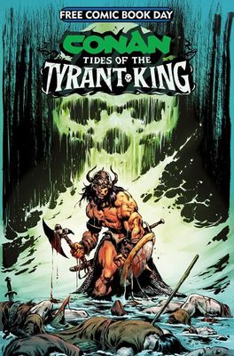 FCBD 2026  CONAN THE BARBARIAN TIDES OF THE TYRANT KING #0