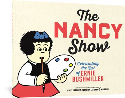 NANCY SHOW CELEBRATING THE ART OF ERNIE BUSHMILLER 1-2