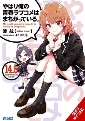 YOUTH ROMANTIC COMEDY WRONG EXPECTED NOVEL SC VOL 15