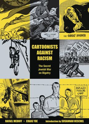 CARTOONISTS AGAINST RACISM SECRET JEWISH WAR ON BIGOTRY TP