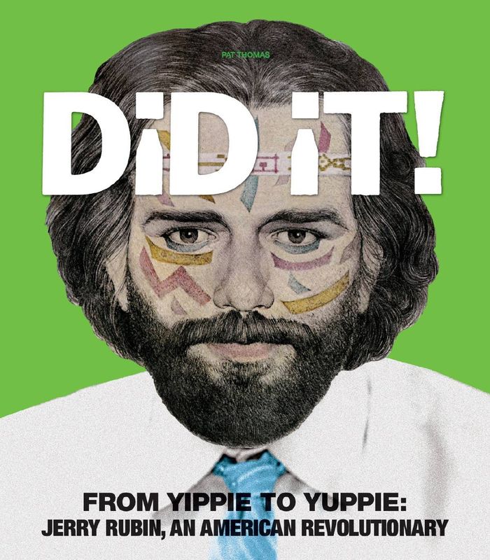 DID IT HC FROM YIPPIE TO YUPPIE JERRY RUBIN REVOLUTIONARY