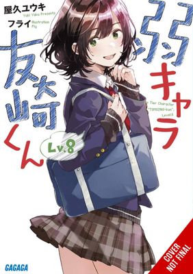 BOTTOM-TIER CHARACTER TOMOZAKI LIGHT NOVEL SC VOL 08