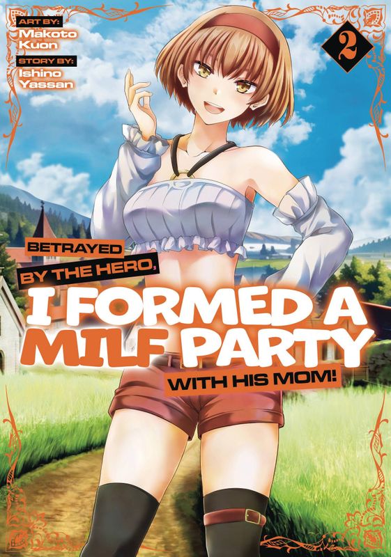 BETRAYED BY HERO FORMED A MILF PARTY GN VOL 02 