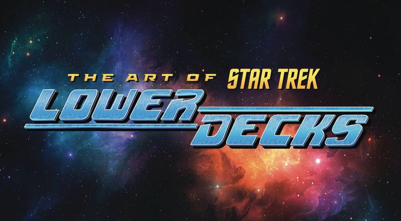ART OF STAR TREK LOWER DECKS HC