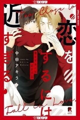 TOO CLOSE TO FALL IN LOVE GN (A)